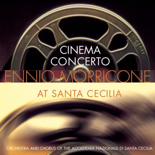 Ennio Morricone - Cinema Concerto